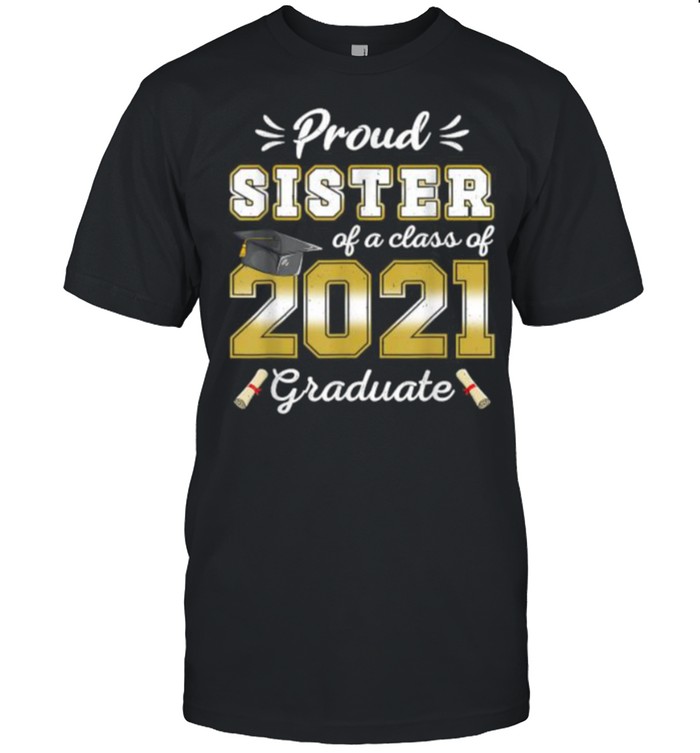 Proud Sister Class of 2021 Graduate Senior 21 Graduation T- Classic Men's T-shirt