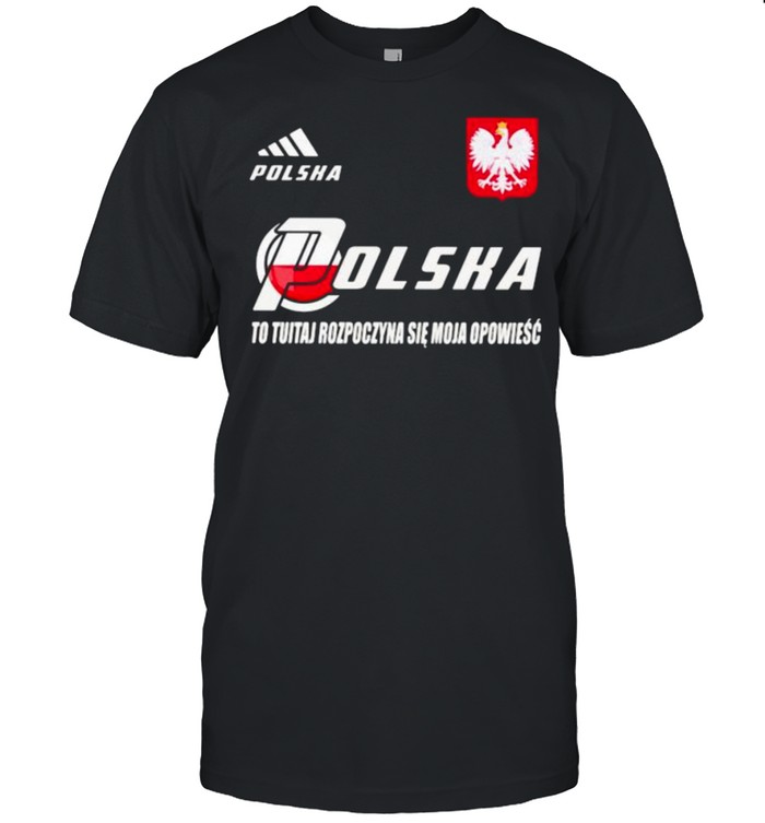 oland DSA 8 To Tutaj Rozpoczyna Sie Moja Opowiesc Polska  Classic Men's T-shirt