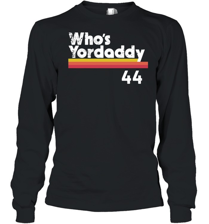 Whos Yourdaddy T-Shirt | Yordan Alvarez T-Shirt | Astros T-Shirt