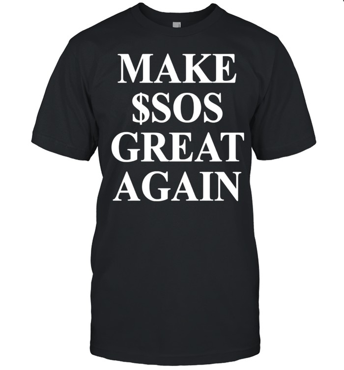 Make $Sos great again shirt Classic Men's T-shirt