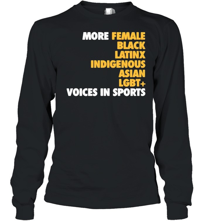 Megan reyes megreyes more diverse voices in sports shirt Long Sleeved T-shirt