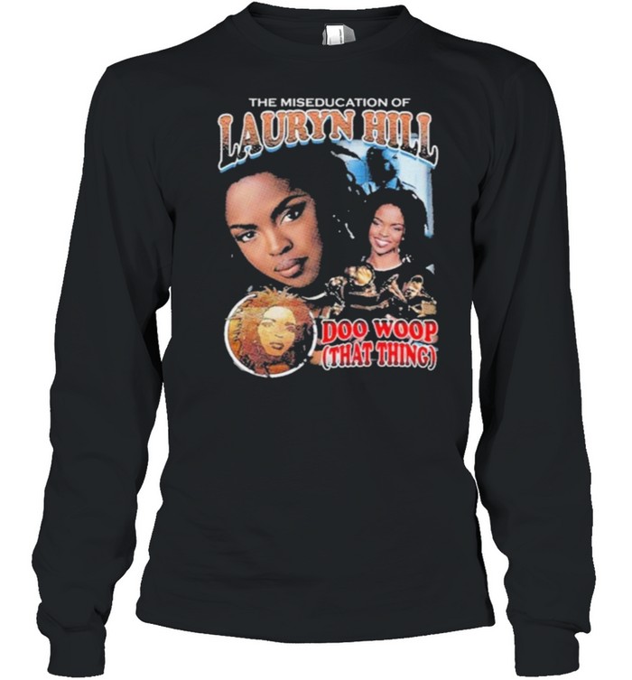 Petro look fugees Lauryn HIll shirt Long Sleeved T-shirt