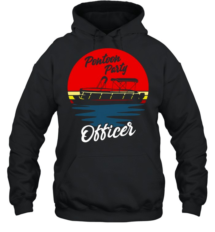 Boating Pontoon Party Officer T-shirt Unisex Hoodie