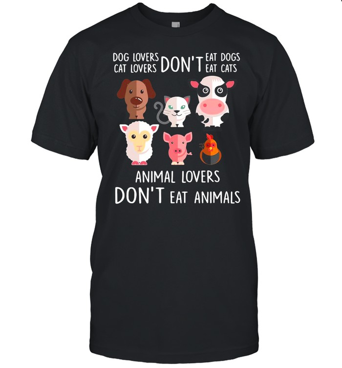 Dog Lovers Don’t Eat Dogs Cat Lovers Don’t Eat Cats Animal Lovers Don’t Eat Animals T-shirt Classic Men's T-shirt