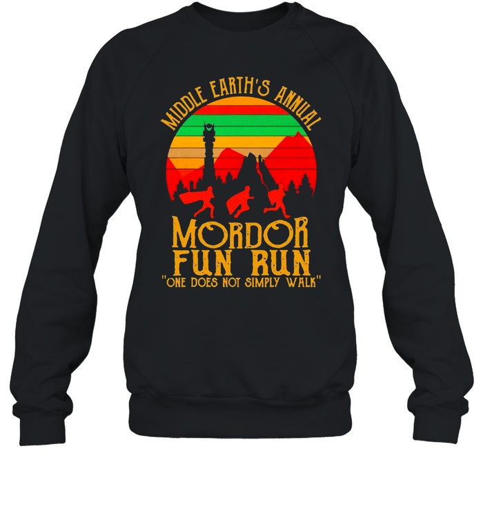 Good Mordor Fun Run One Does Not Simply Walk Vintage Retro T-shirt Unisex Sweatshirt