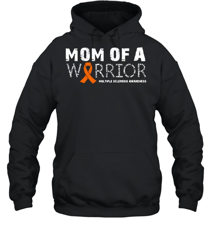 Mom Of A Warrior Multiple Sclerosis Awareness Family T-shirt Unisex Hoodie