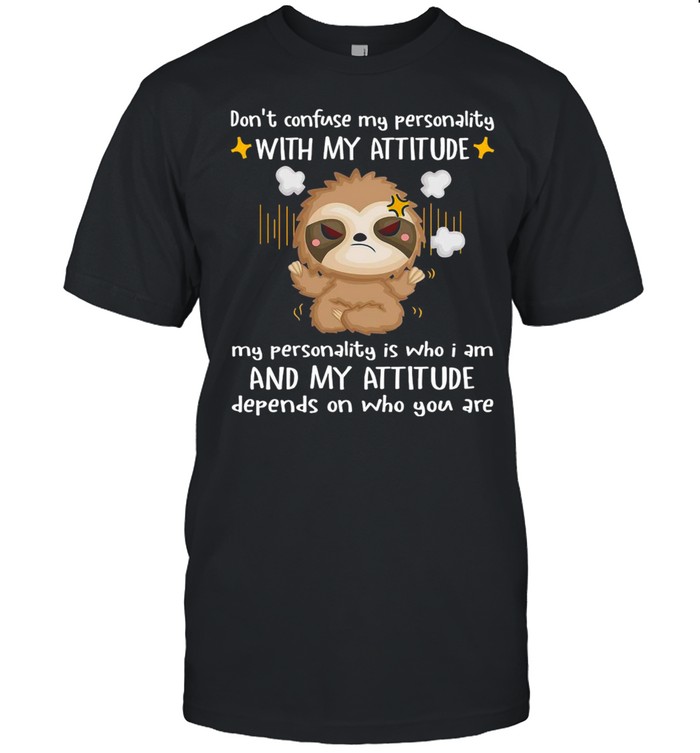 Sloth Don’t Confuse My Personality With My Attitude My Personality T-shirt Classic Men's T-shirt