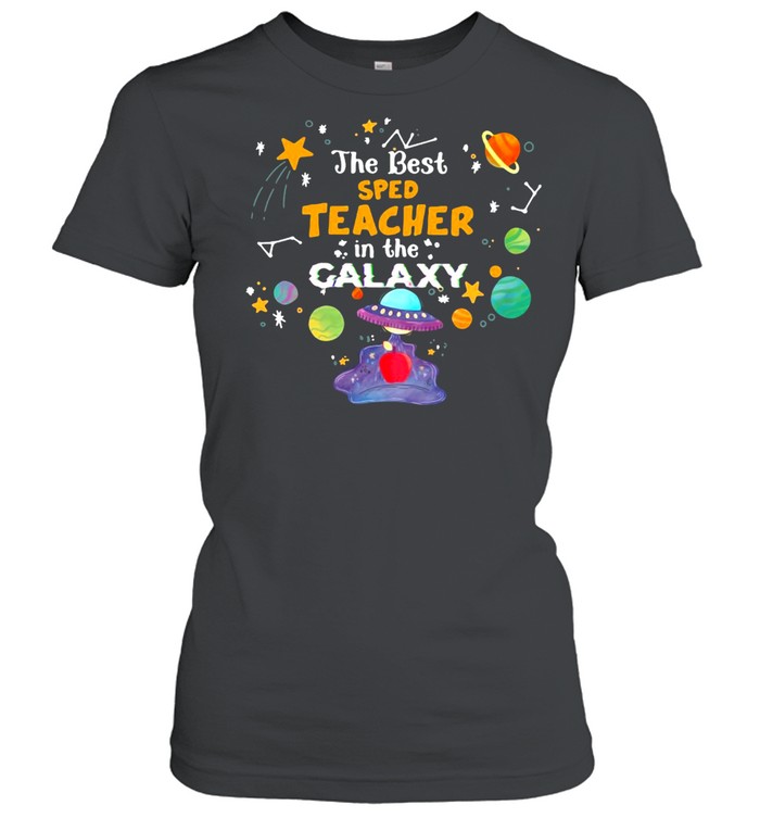 The Best Sped Teacher In The Galaxy T-shirt Classic Women's T-shirt