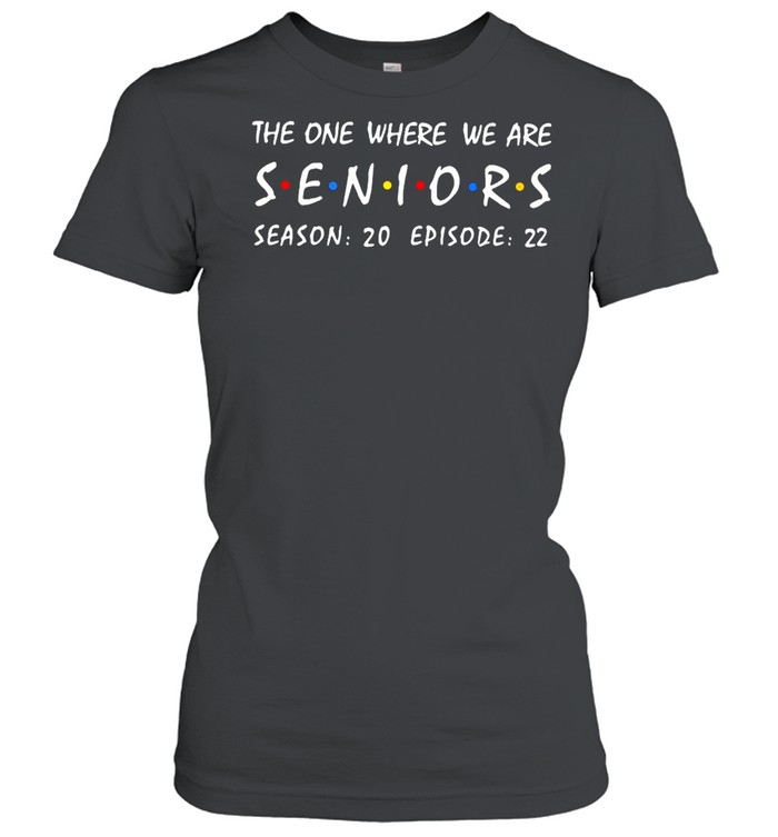 The One Where We Are Seniors Season 20 Episode 22 T-shirt Classic Women's T-shirt