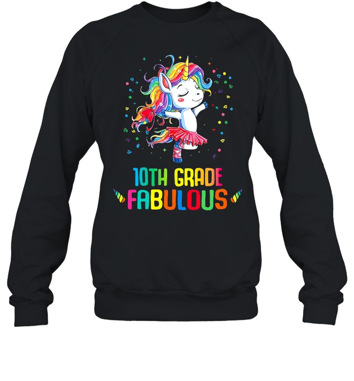 Unicorn 10th Grade Fabulous T-shirt Unisex Sweatshirt