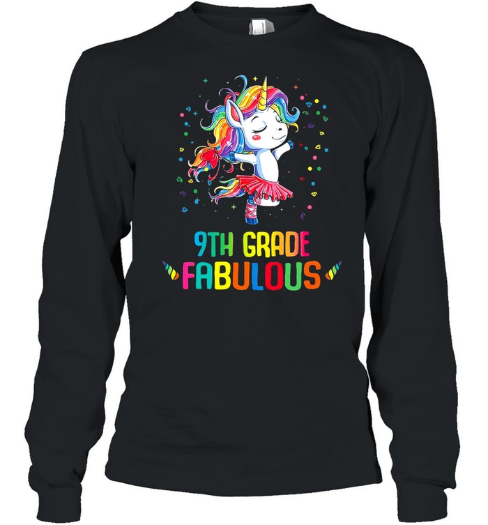 Unicorn 9th Grade Fabulous T-shirt Long Sleeved T-shirt