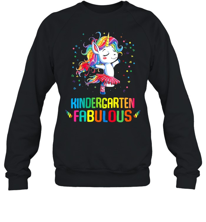 Unicorn Kindergarten Fabulous T-shirt Unisex Sweatshirt