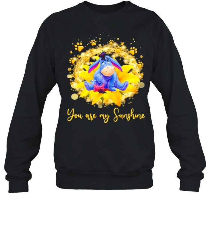 You are my sunshine eeyore flower shirt Unisex Sweatshirt