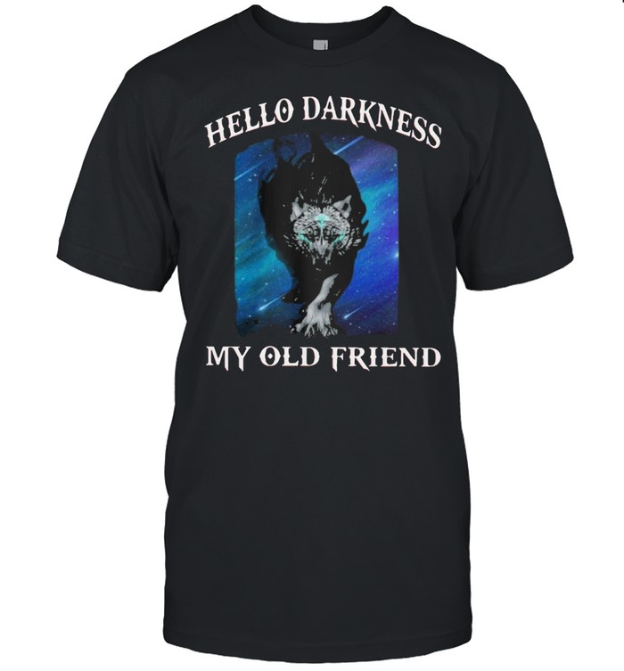 Wolf Hello Darkness My Old Friend shirt