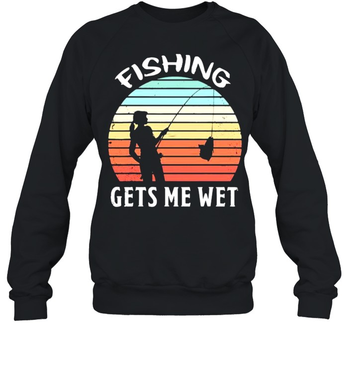 Fishing Makes Me Wet Vintage T-Shirt - TeeHex