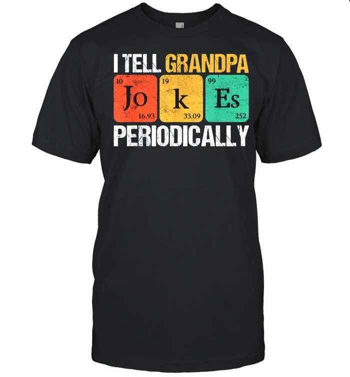 I tell grandpa jokes periodically shirt Classic Men's T-shirt