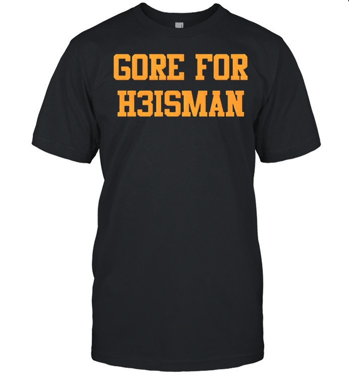 Gore for heisman shirt