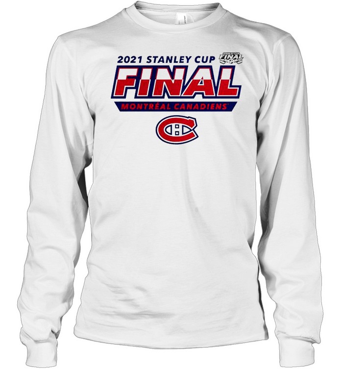 Montreal Canadiens 2021 Stanley Cup Playoffs Go Habs Go shirt, hoodie,  sweater, long sleeve and tank top