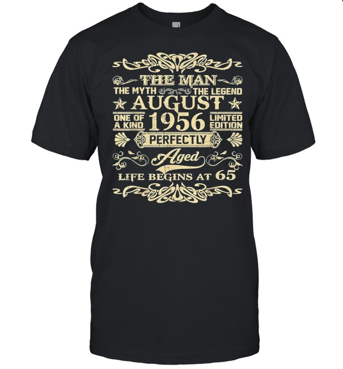 65th birthday the man myth legend august 1956 us 2021 shirt Classic Men's T-shirt