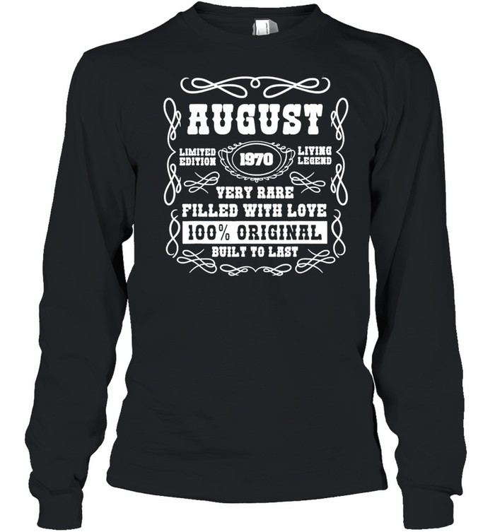 August 1970 limited edition 51th birthday shirt Long Sleeved T-shirt