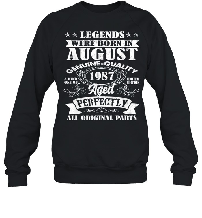 Legends Were Born In August 1987 34Th Birthday Us 2021 shirt Unisex Sweatshirt