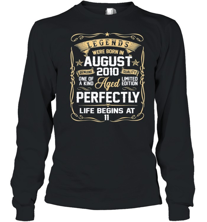 Legends Were Born In August 2010 11Th Birthday Us 2021 shirt Long Sleeved T-shirt