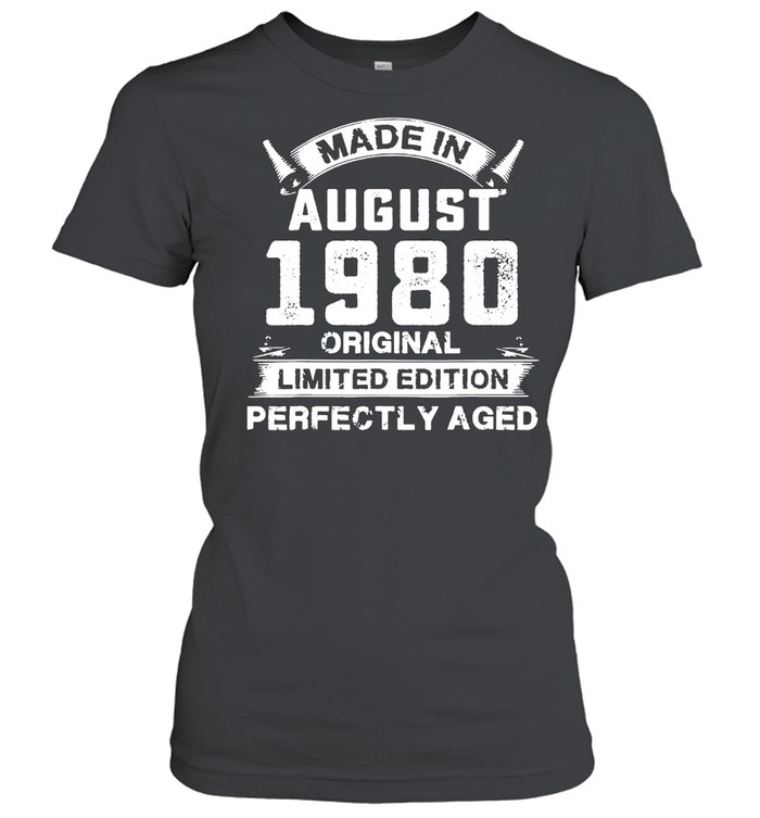 Made in august 1980 41th birthday 41 years old us 2021 shirt Classic Women's T-shirt