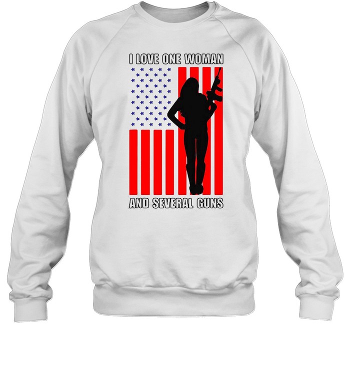 American Flag Husband Wife 2A Gun I Love One Woman And Several Guns T-shirt Unisex Sweatshirt