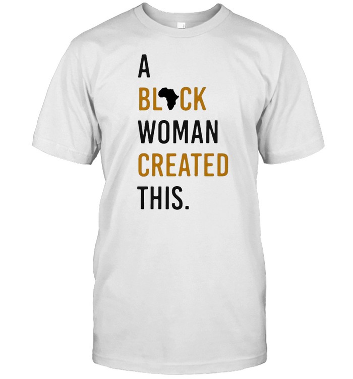 A Black Woman Created This Shirt