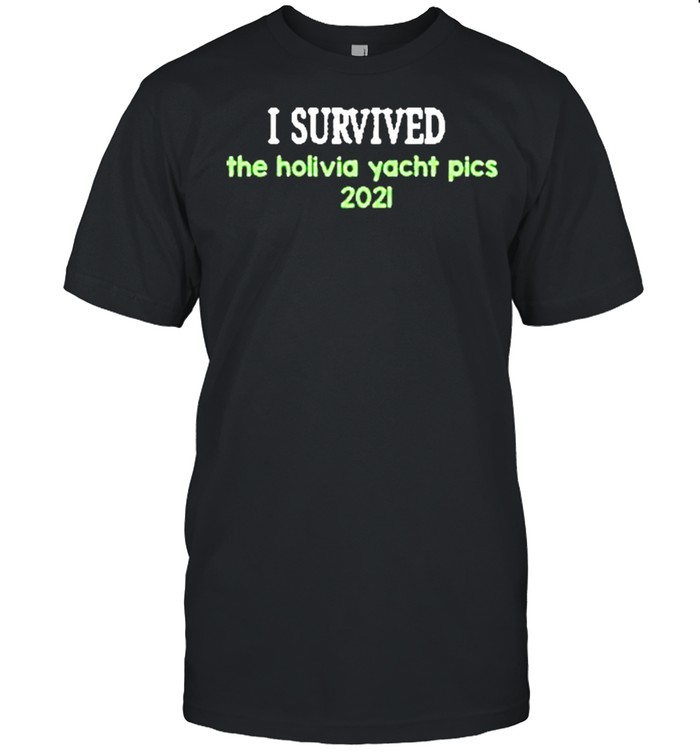 I survived the holivia yacht pics 2021 shirt Classic Men's T-shirt