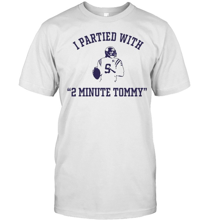 i partied with 2 minute tommy shirt Classic Men's T-shirt