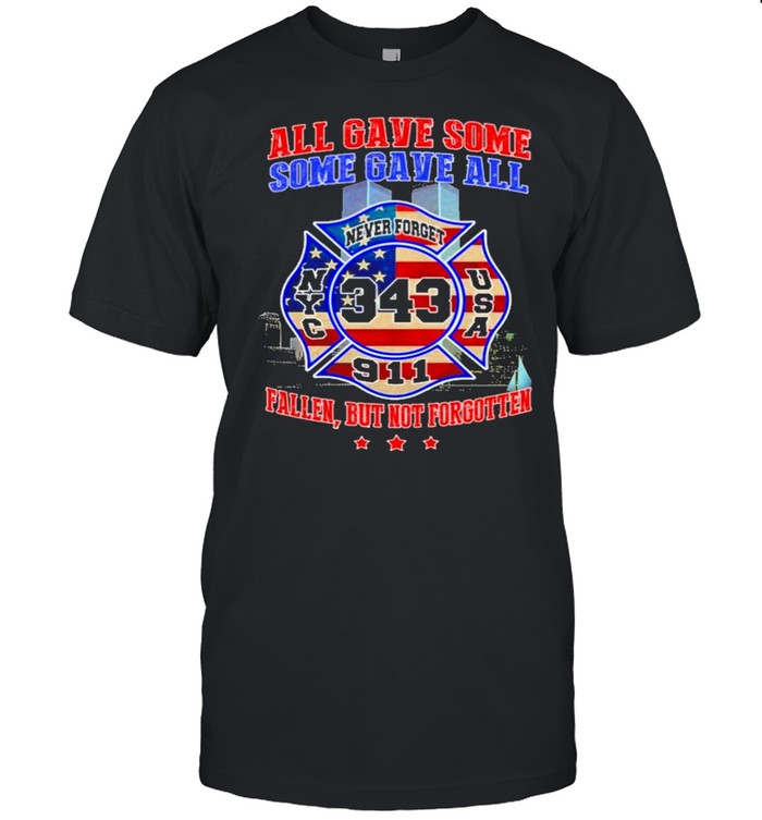All gave some some gave all never forget fallen but not forgotten american flag shirt Classic Men's T-shirt