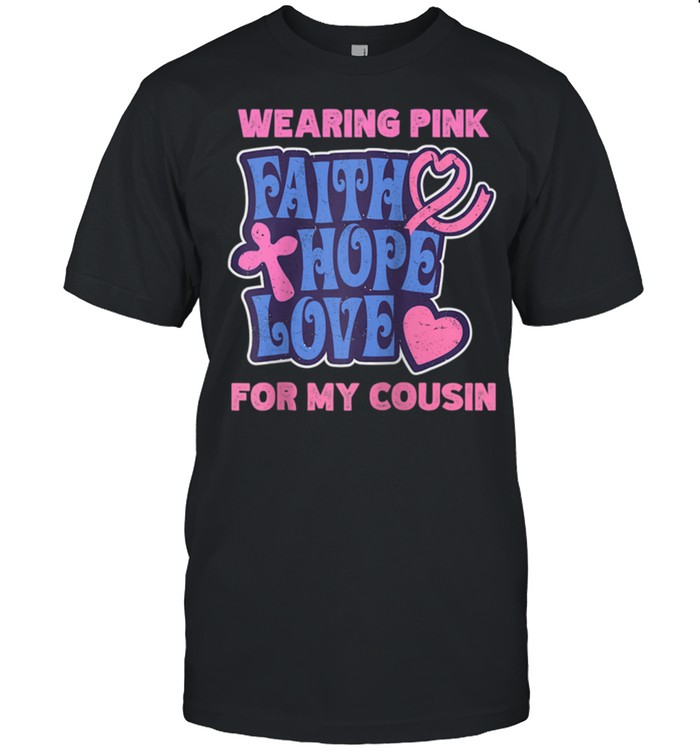 Wearing pink for my Daughter faith hope love breast cancer shirt Classic Men's T-shirt