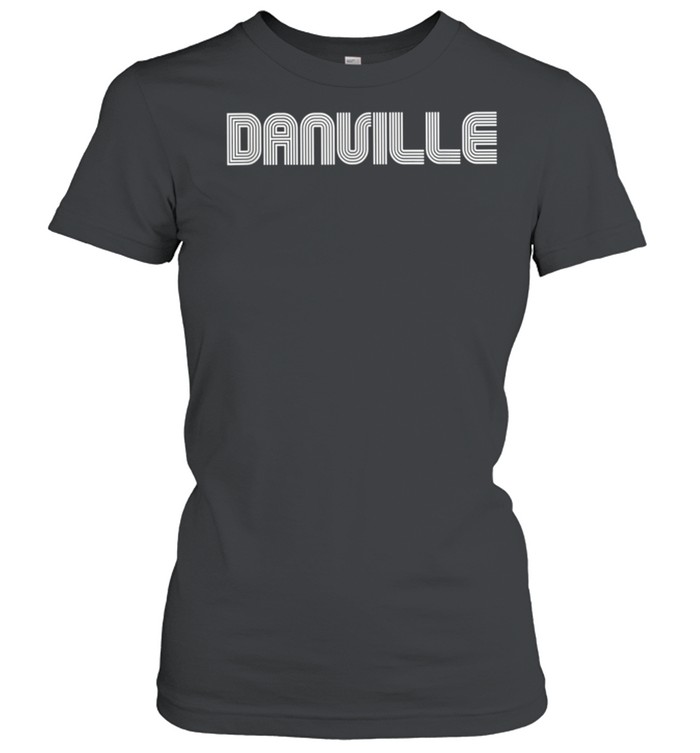 Danville Vintage Retro 60s 70s 80s shirt Classic Women's T-shirt