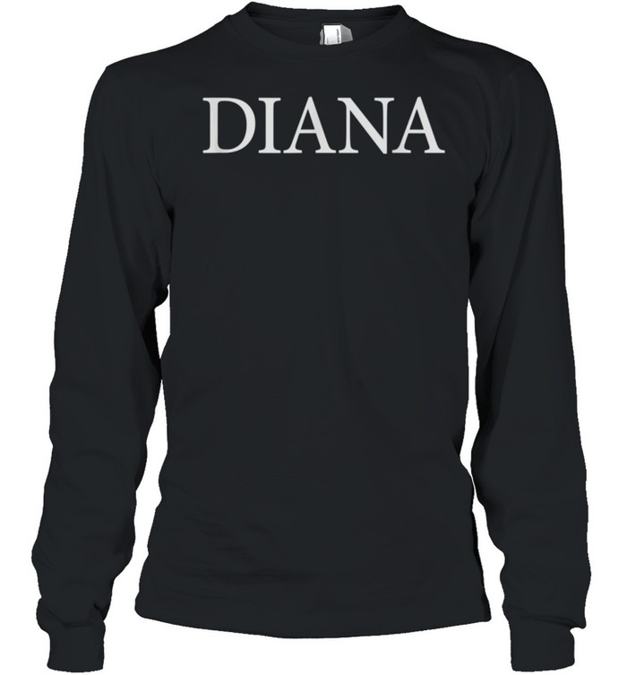 Diana Name Vintage Retro Classic shirt Long Sleeved T-shirt