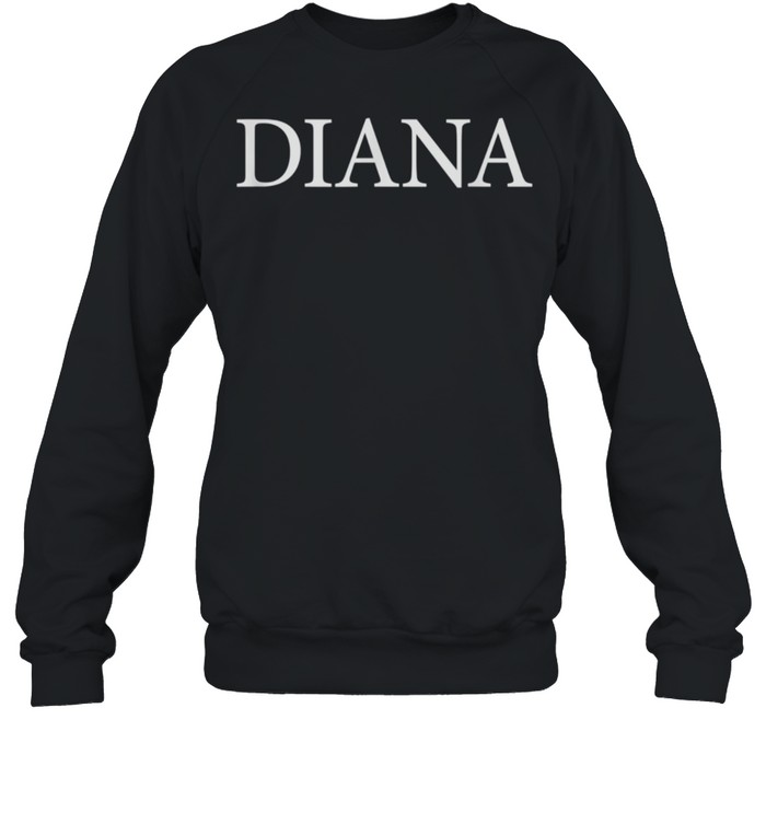 Diana Name Vintage Retro Classic shirt Unisex Sweatshirt