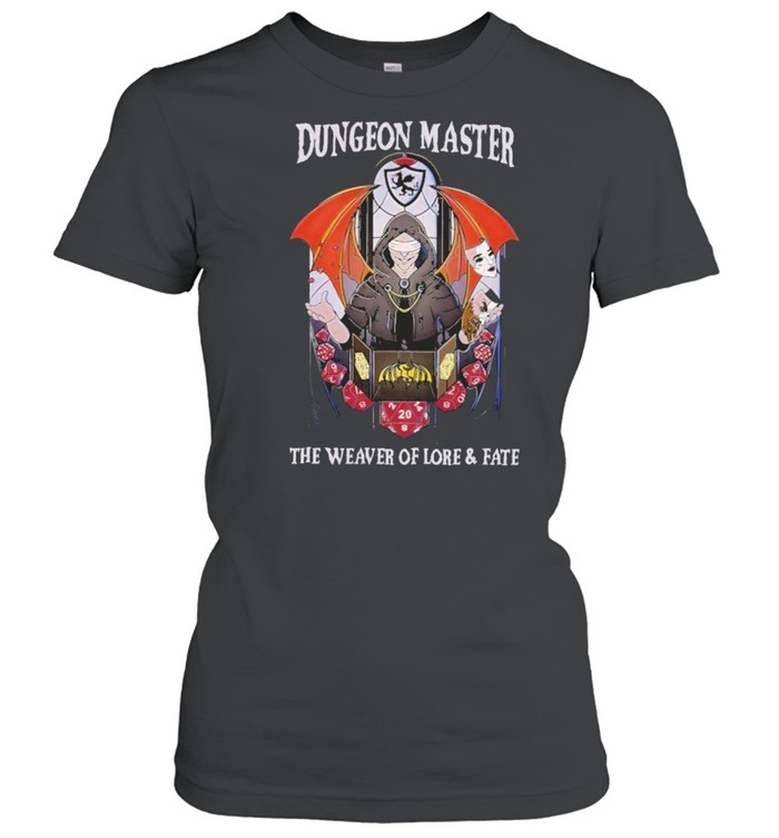 Dungeon master the weaver of lore and fate shirt Classic Women's T-shirt