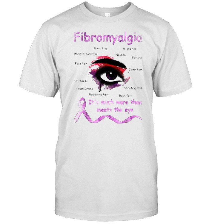 Fibromyalgia Awareness It’s Much More Than Meets T- Classic Men's T-shirt
