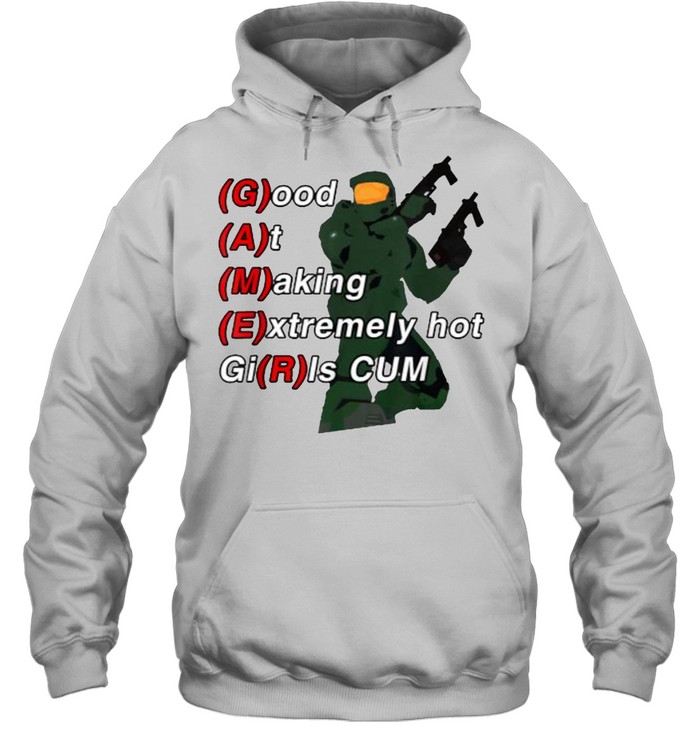Gamer Good At Making Extremely Hot Girls Cm T- Unisex Hoodie