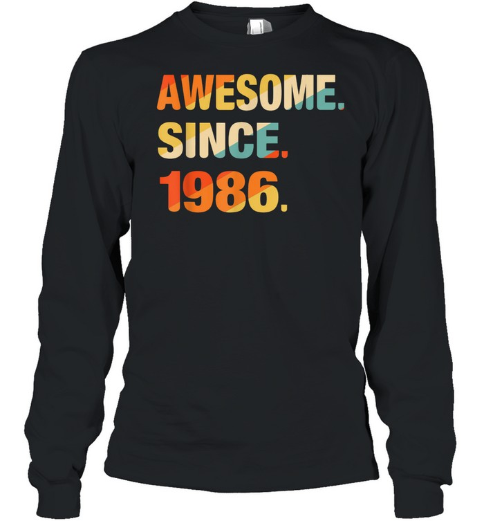 Gift For 35 Years Old Awesome Since 1986 35th Birthday Retro shirt Long Sleeved T-shirt