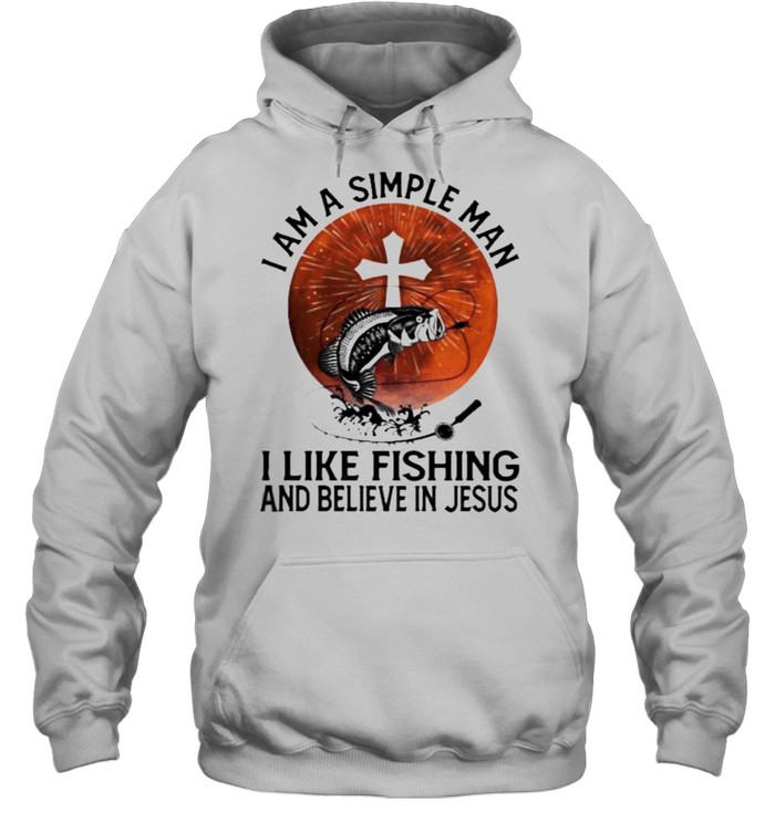 I am A simple Man I Like Fishing and Believe in Jesus Blood moon shirt Unisex Hoodie