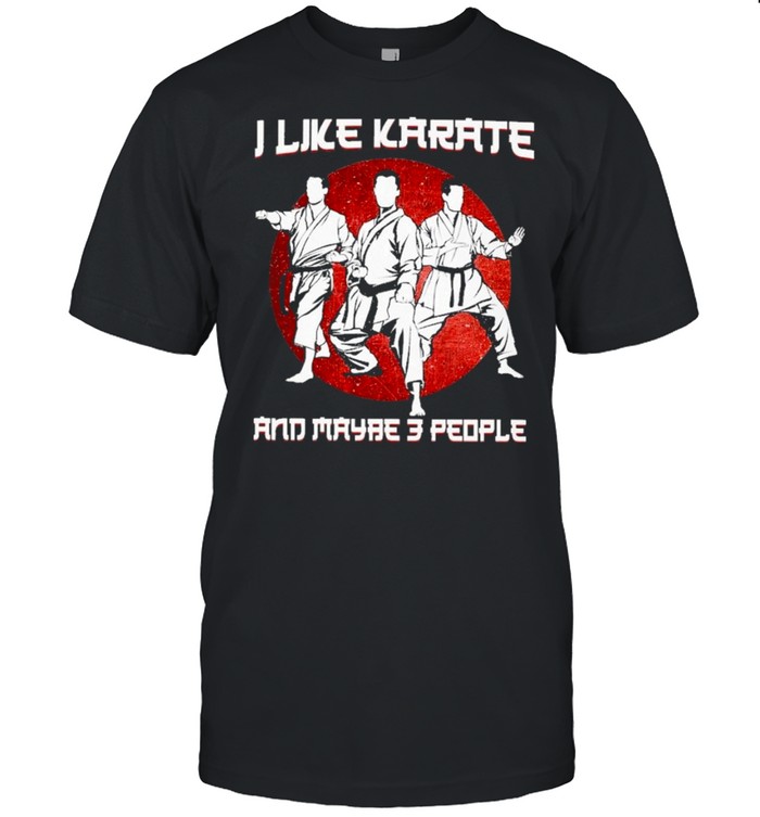 I like karate and maybe 3 people shirt Classic Men's T-shirt