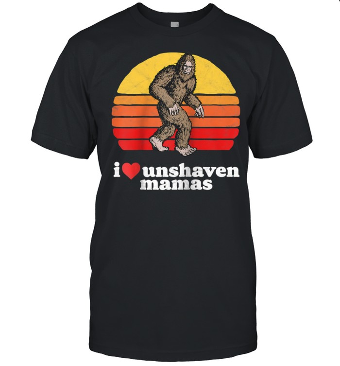 I Love Unshaven Mamas Bigfoot Sasquatch Hairy shirt Classic Men's T-shirt