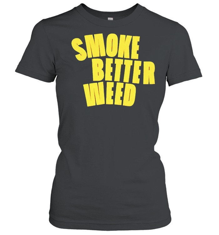 Khalifa Kush smoke better weed shirt Classic Women's T-shirt