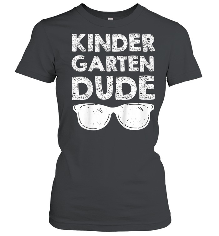 Kids Kindergarten Dude Back To School shirt Classic Women's T-shirt