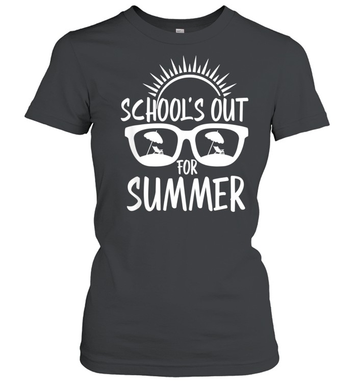 Last Day Of School Schools Out For Summer Teacher shirt Classic Women's T-shirt