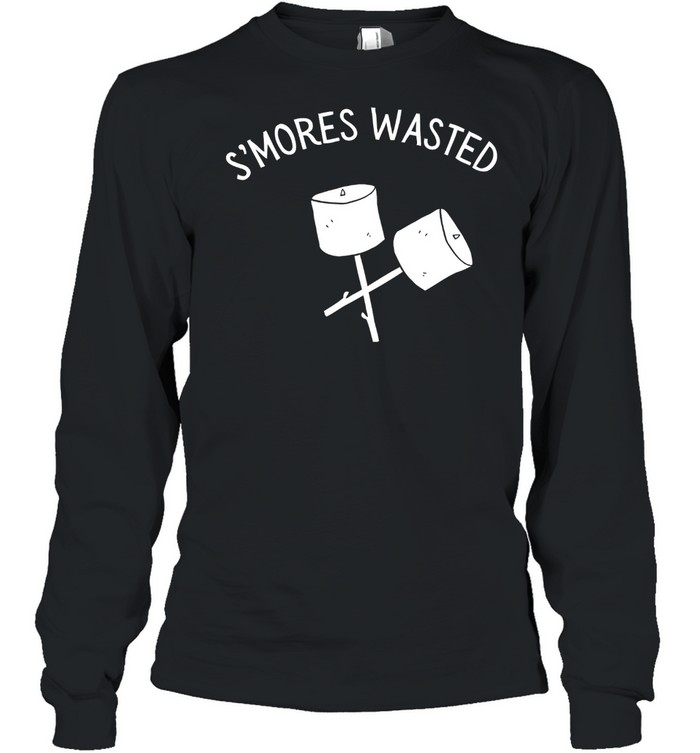 s’mores wasted shirt Long Sleeved T-shirt