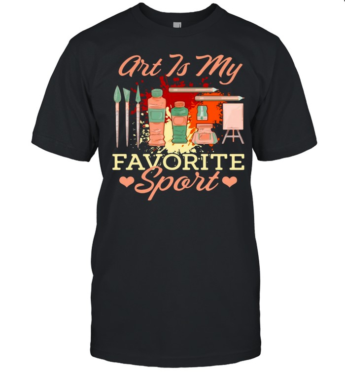 Art Is My Favorite Sport Artsy Painter Artist T-shirt Classic Men's T-shirt