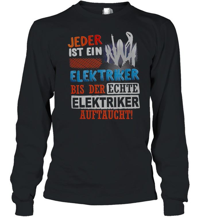 Robe Pakistan Fearless Jeder ist ein elektriker bis der echte elektriker auftaucht shirt -  Kingteeshop