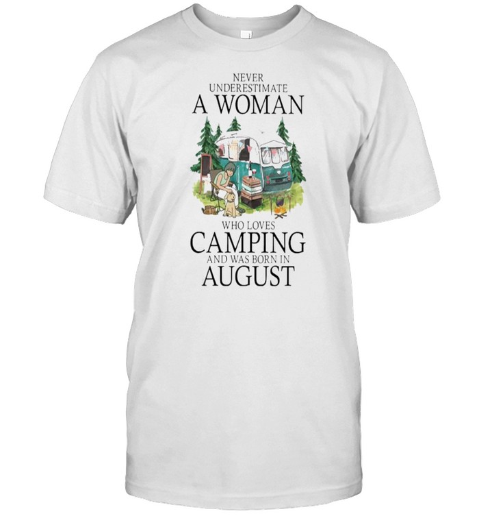 Never underestimate a woman who loves camping was born in August shirt Classic Men's T-shirt